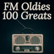 VA - FM Oldies - 100 Greats (2023)