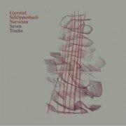 Frode Gjerstad, Alexander von Schlippenbach & Dag Magnus Narvesen - Seven Tracks (2025)