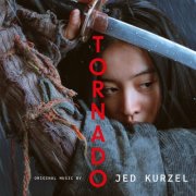 Jed Kurzel - Tornado (Original Music) (2025) [Hi-Res]