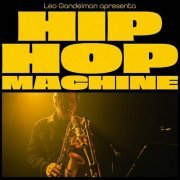 Leo Gandelman - Hip Hop Machine Temporada 2 (2023)