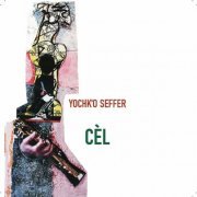 Yochk'o Seffer - CÈL (2024)