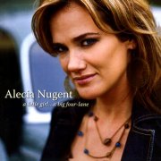 Alecia Nugent - A Little Girl...A Big Four-Lane (2006)