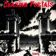 Chasing Portals - Trinity (2025)