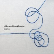 Nähmaschinen Quartett - Circles (2026) Hi-Res
