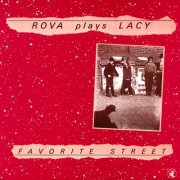 Rova - plays Lacy - Favorite Street (1983/2024)