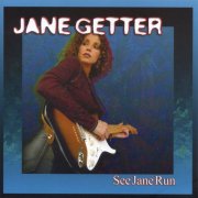 Jane Getter - See Jane Run (2005)