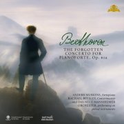 Anders Muskens, Das Neue Mannheimer Orchester, Rachael Beesley - Beethoven: The Forgotten Concerto for Pianoforte, Op. 61a (2024) [Hi-Res]