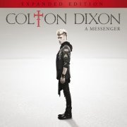 Colton Dixon - A Messenger (Expanded Edition) (2013)