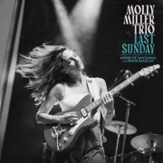 Molly Miller Trio - Last Sunday (2024) Hi-Res