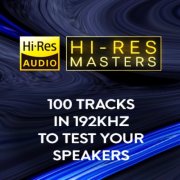 VA - Hi-Res Masters 100 Tracks in 192kHz to Test your Speakers (2025) Hi-Res