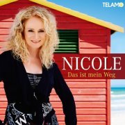 Nicole - Das ist mein Weg (2014)