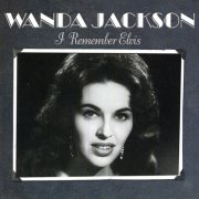 Wanda Jackson - I Remember Elvis (2006)