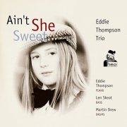 Eddie Thompson Trio - Ain't She Sweet (1979)