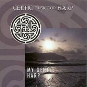 VA - My Gentle Harp: Celtic Music For Harp (1999)