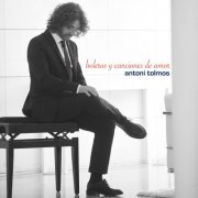 Antoni Tolmos - Boleros y Canciones de Amor (2019)