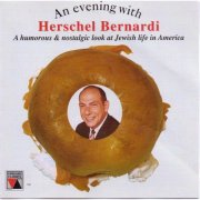 Herschel Bernardi - An Evening With Herschel Bernardi (1960) [1995]