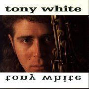 Tony White - Tony White (1992)