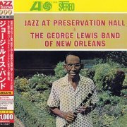 The George Lewis Band Of New Orleans - Jazz At Preservation Hall IV (1962) [2013 Japan 24-bit Remaster]