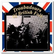 VA - Troubadours Of British Folk Volume 1-3 (1995)