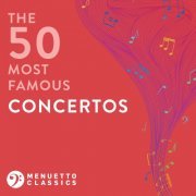 VA - The 50 Most Famous Concertos (2021)
