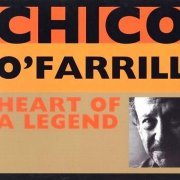 Chico O'Farrill - Heart of a Legend (1999) CD Rip