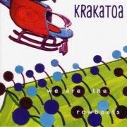 Krakatoa - We Are The Rowboats (2003)