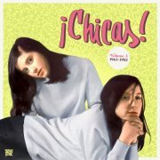 Various Artists - ¡Chicas!, Vol. 3 (2023) [Hi-Res]