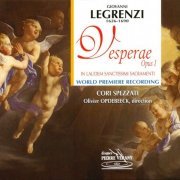 Cori Spezzati & Olivier Opdebeeck - Legrenzi: Vesperae, Op. 1 (2003)