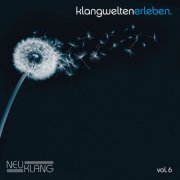 Various Artists - Klangwelten Erleben Vol. 6 (2016) [Hi-Res]