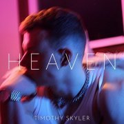 Timothy Skyler - Heaven (2023) Hi Res