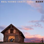 Neil Young & Crazy Horse - Barn (2021) [E-AC-3 JOC Dolby Atmos]