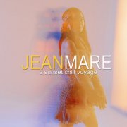 Jean Mare - A Sunset Chill Lounge Voyage (2025) [Hi-Res]