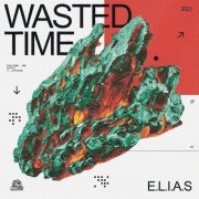 E.L.I.A.S - Wasted Time (2023)