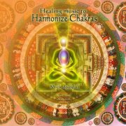 Mick Douglas - Healing Music to Harmonize Chakras (2016)