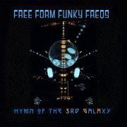 Free Form Funky Freqs - Hymn of the 3rd Galaxy (2022) [Hi-Res]