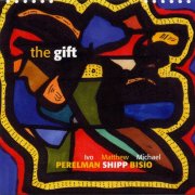 Ivo Perelman, Matthew Shipp, Michael Bisio - The Gift (2012)