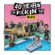 NOFX - 40 Years Of Fuckin' Up: Soundtrack + Score (2026) [Hi-Res]
