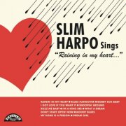 Slim Harpo - Slim Harpo Sings Raining in My Heart (2014)