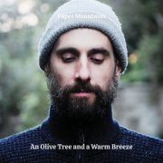 Paper Mountains - An Olive Tree and a Warm Breeze (2026) [Hi-Res]