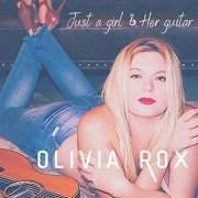 Olivia Rox - Just A Girl & Her Guitar (2020) Hi Res