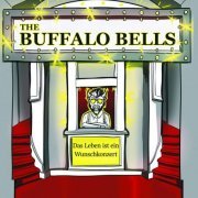 The Buffalo Bells - Das Leben ist ein Wunschkonzert (2019)