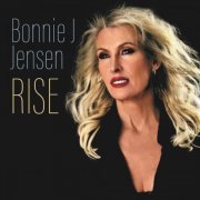 Bonnie J Jensen - RISE (2025)