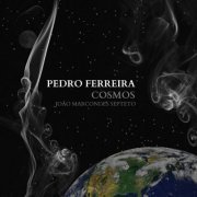 Pedro Ferreira - Cosmos (2023) Hi-Res