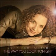 Jennifer Porter - The Way You Look Tonight (2013)