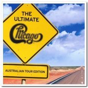 Chicago - The Ultimate Chicago - Australian Tour Edition (2010)