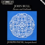 Joseph Payne - Bull: Pavans and Galliards (1995)