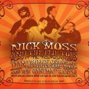 Nick Moss & The Flip Tops - Play It 'Til Tomorrow (2007)