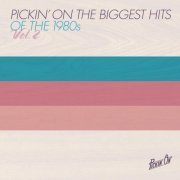 Pickin' On Series - Pickin' On the Biggest Hits of the 1980s Vol. 2 (2017) [Hi-Res]