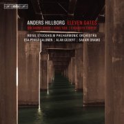 Esa-Pekka Salonen, Alan Gilbert, Sakari Oramo - Hillborg: Eleven Gates (2011) Hi-Res