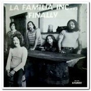 La Familia Inc... - Finally (1973)